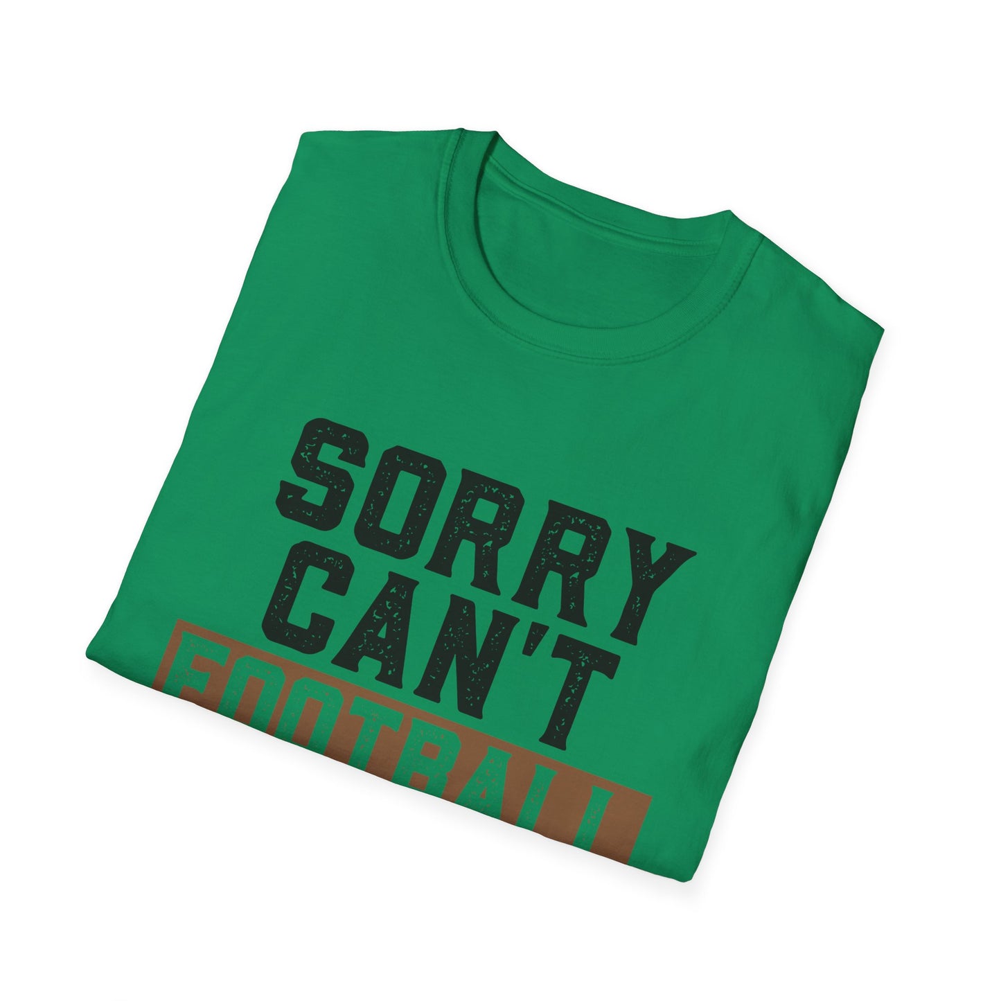 Football Sorry Can't Football T-Shirt