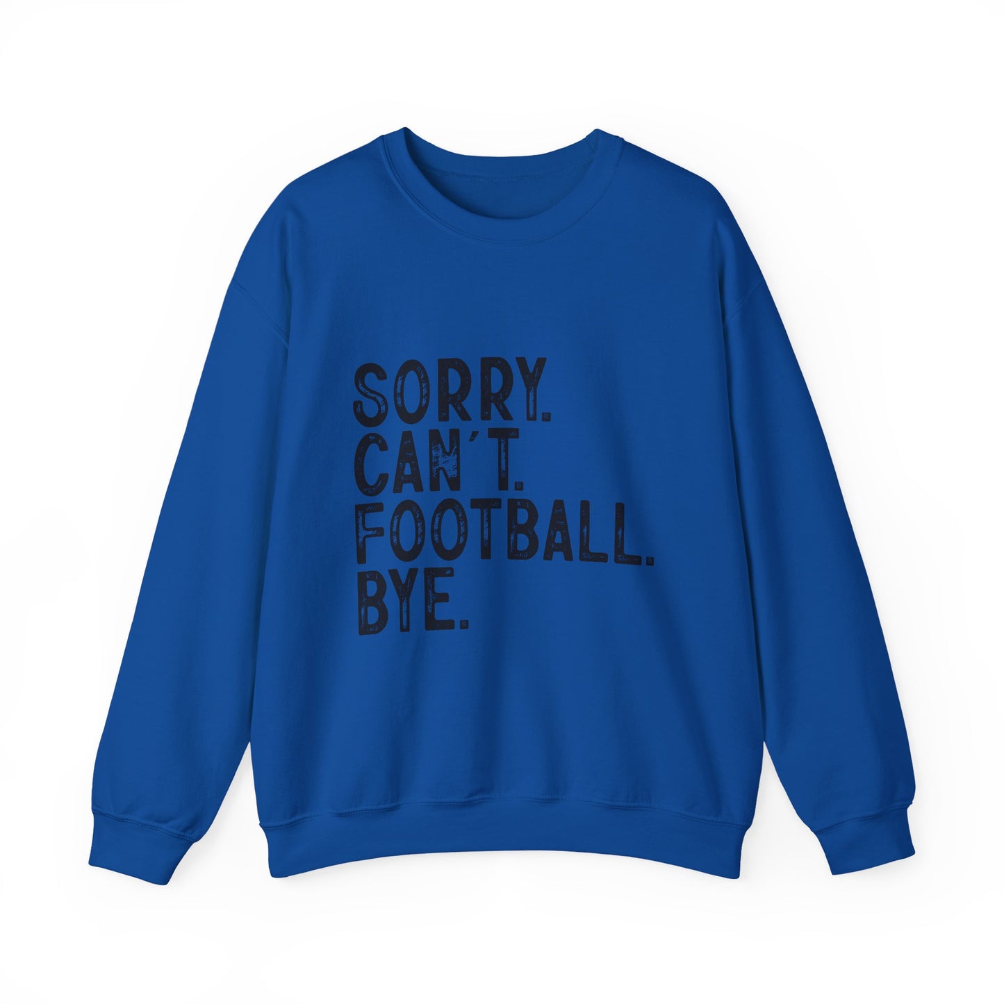 Sorry Can't Football Crewneck Sweatshirt