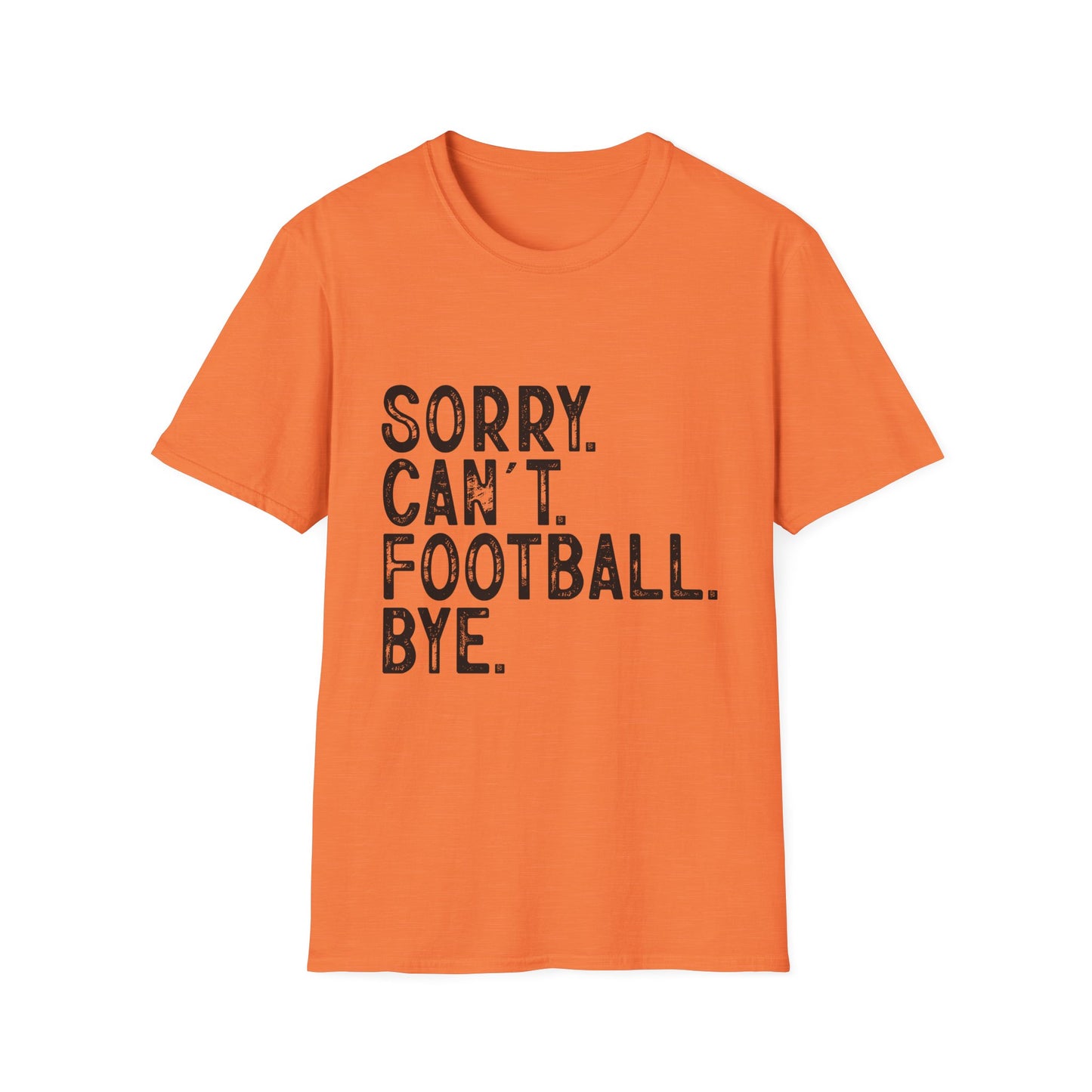 Football Sorry Can't Football Bye T-Shirt
