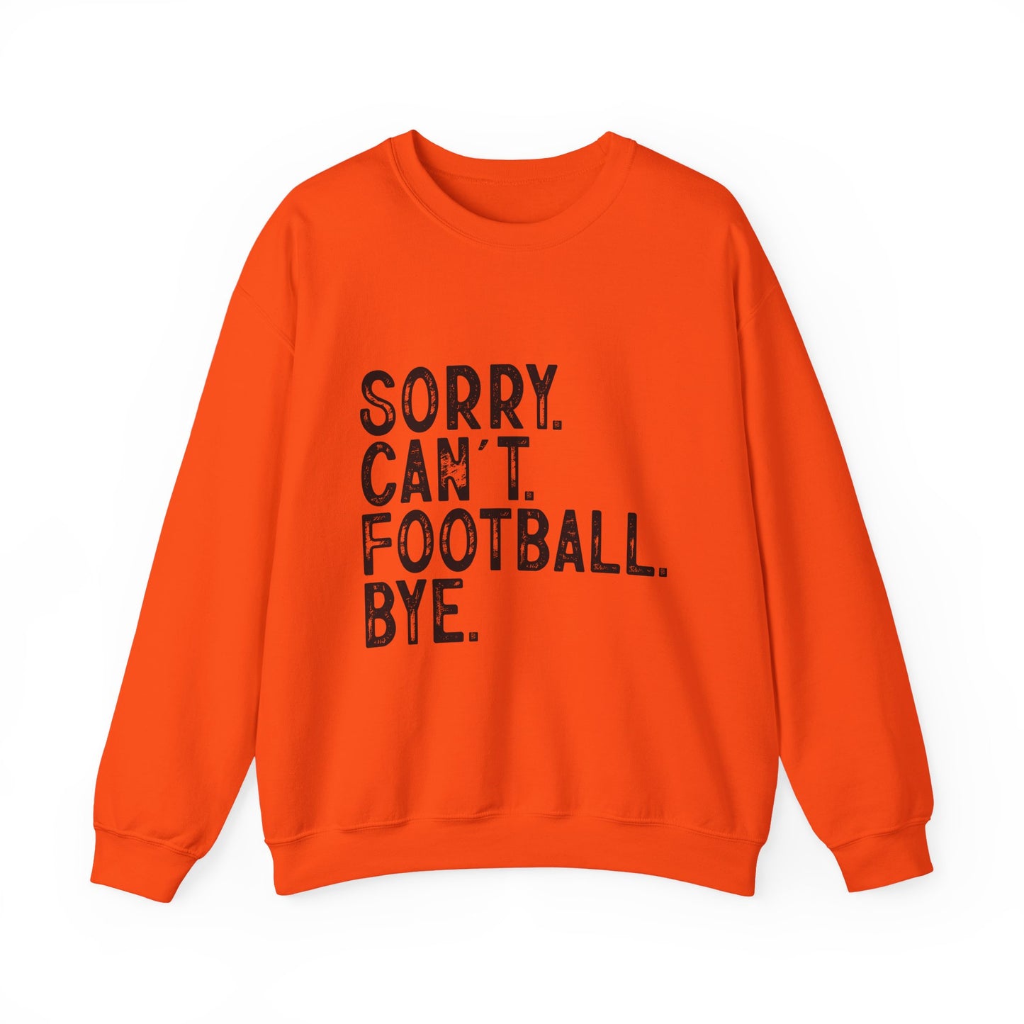 Sorry Can't Football Crewneck Sweatshirt