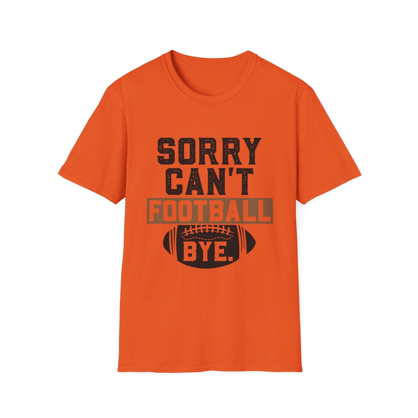 Football Sorry Can't Football T-Shirt
