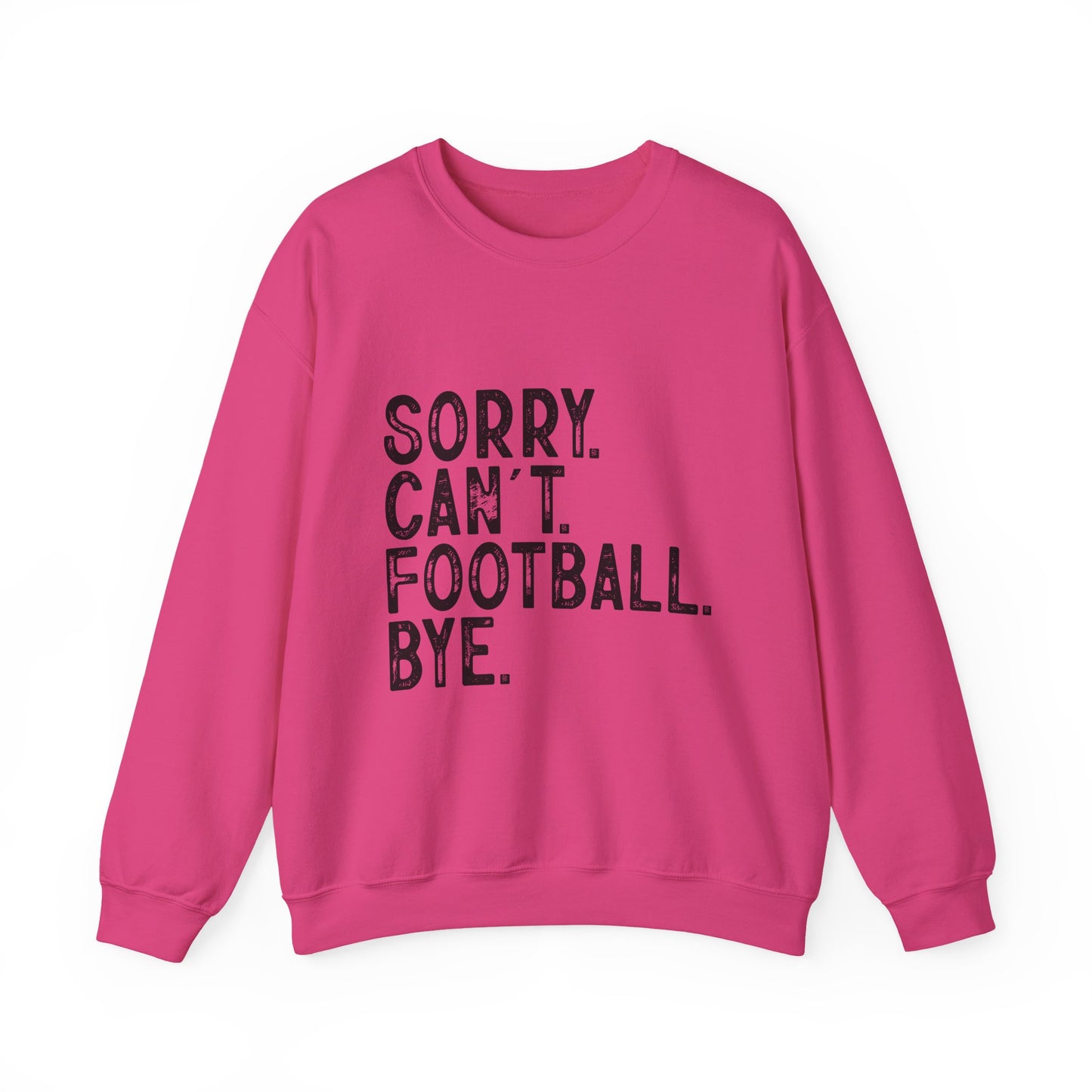 Sorry Can't Football Crewneck Sweatshirt