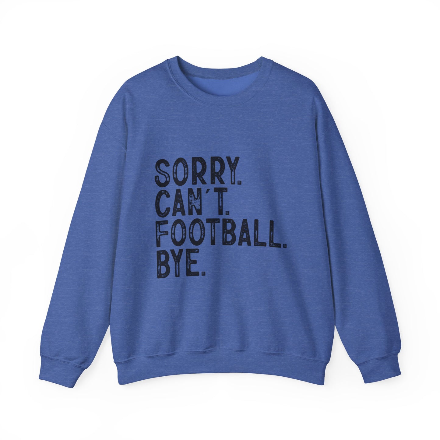 Sorry Can't Football Crewneck Sweatshirt