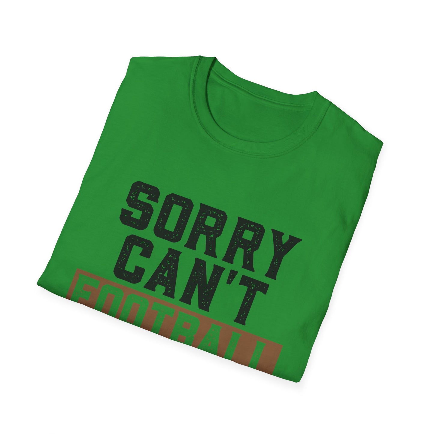 Football Sorry Can't Football T-Shirt