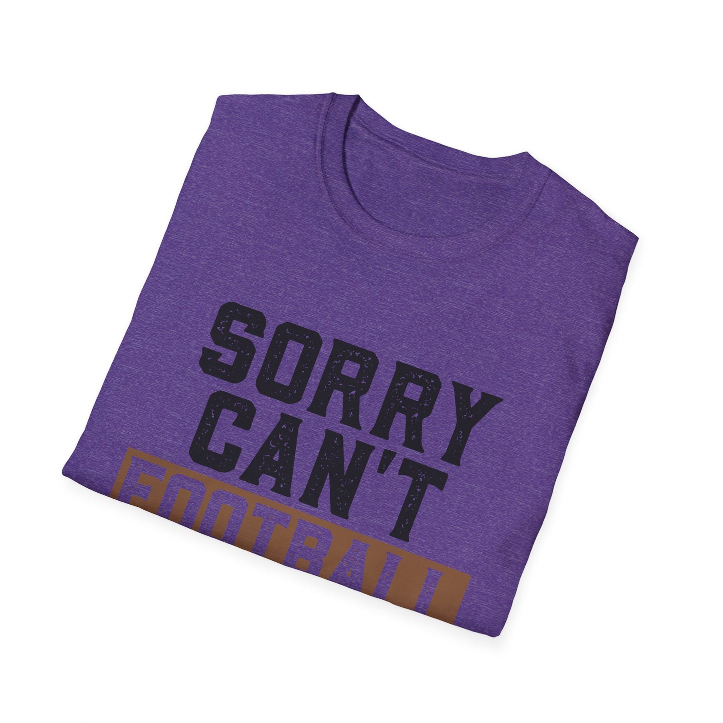 Football Sorry Can't Football T-Shirt