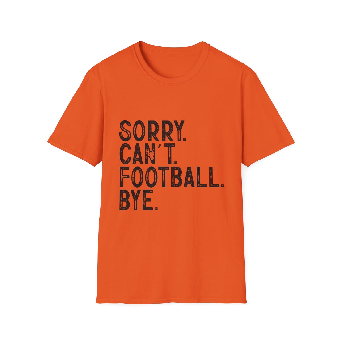 Football Sorry Can't Football Bye T-Shirt