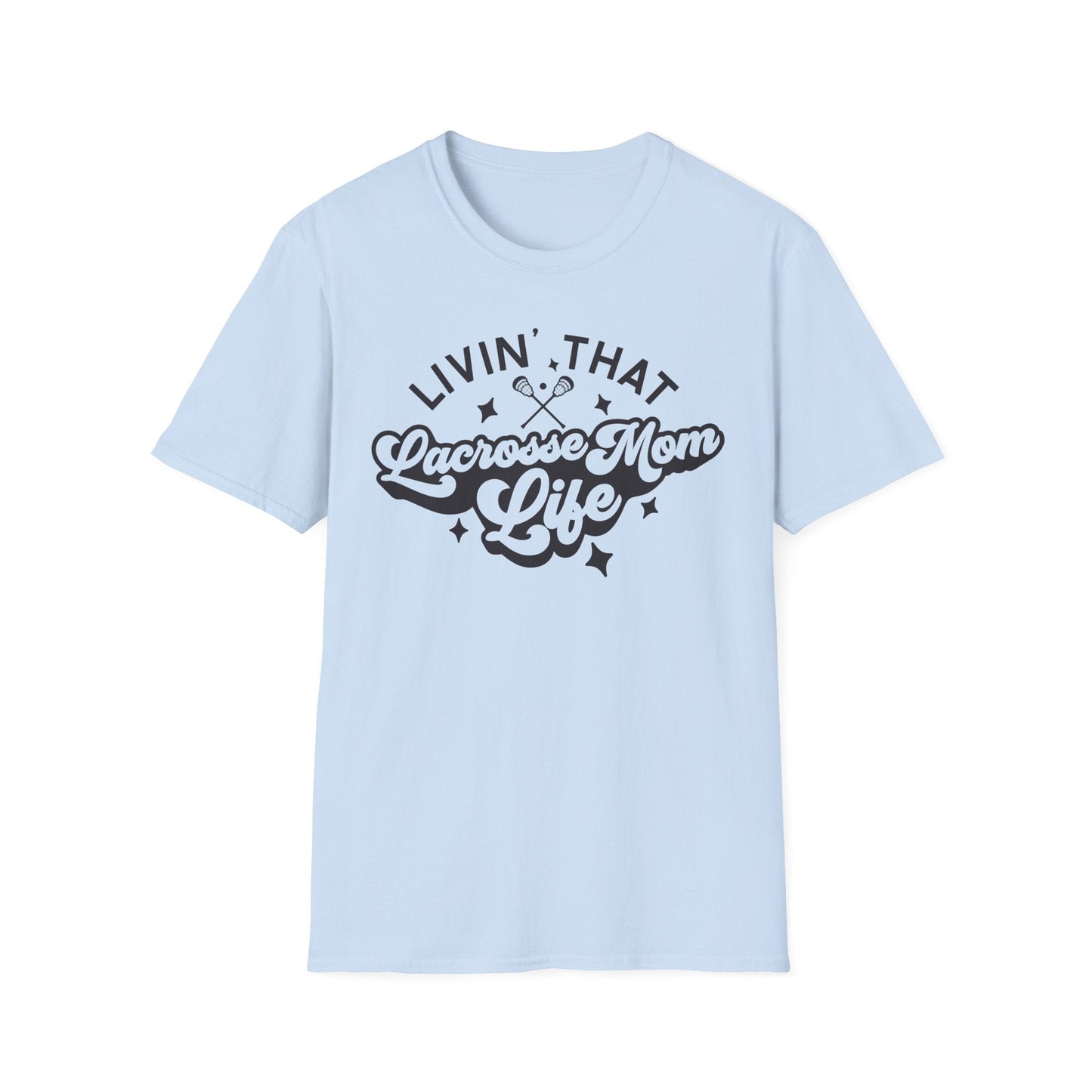 Lacrosse Livin That T-Shirt