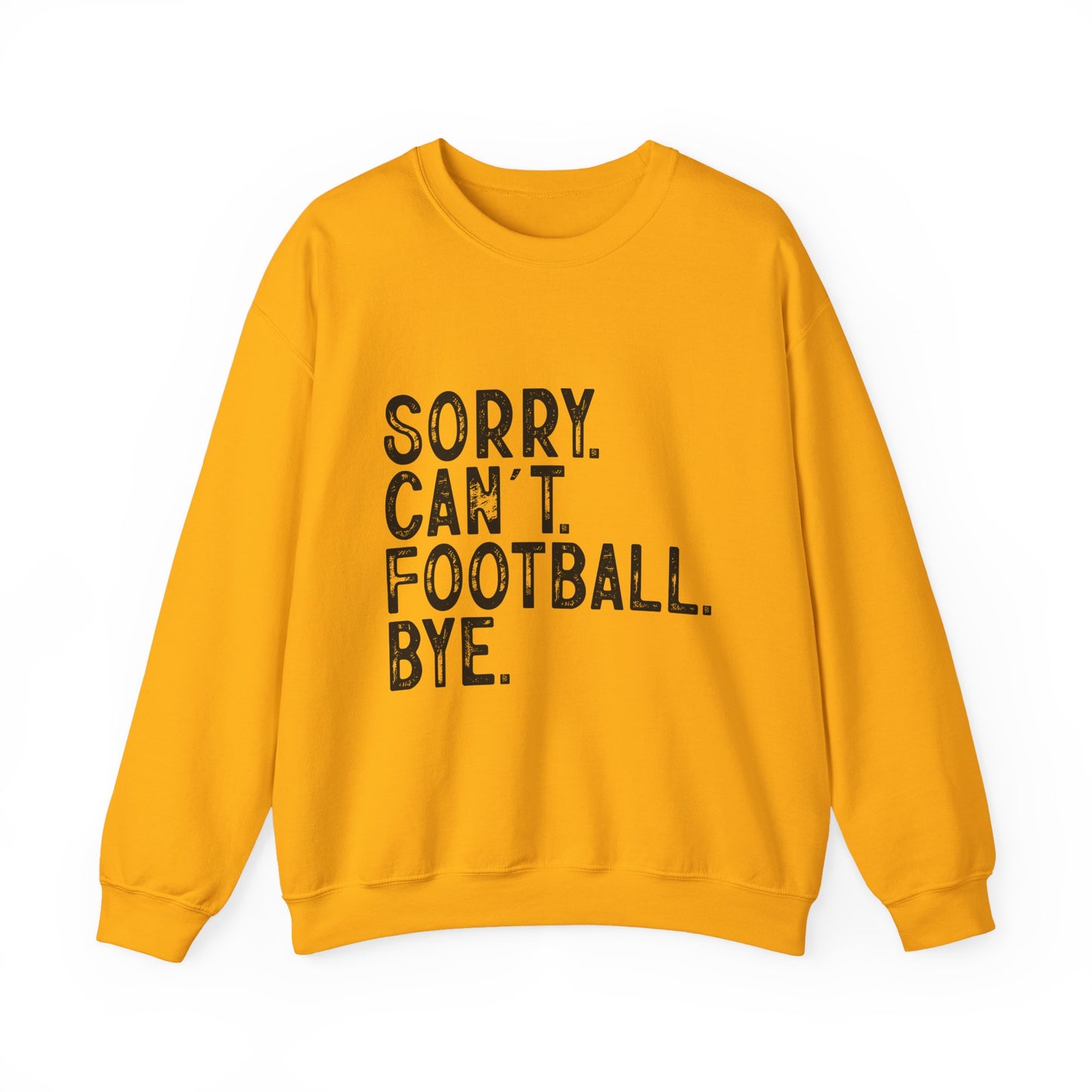 Sorry Can't Football Crewneck Sweatshirt