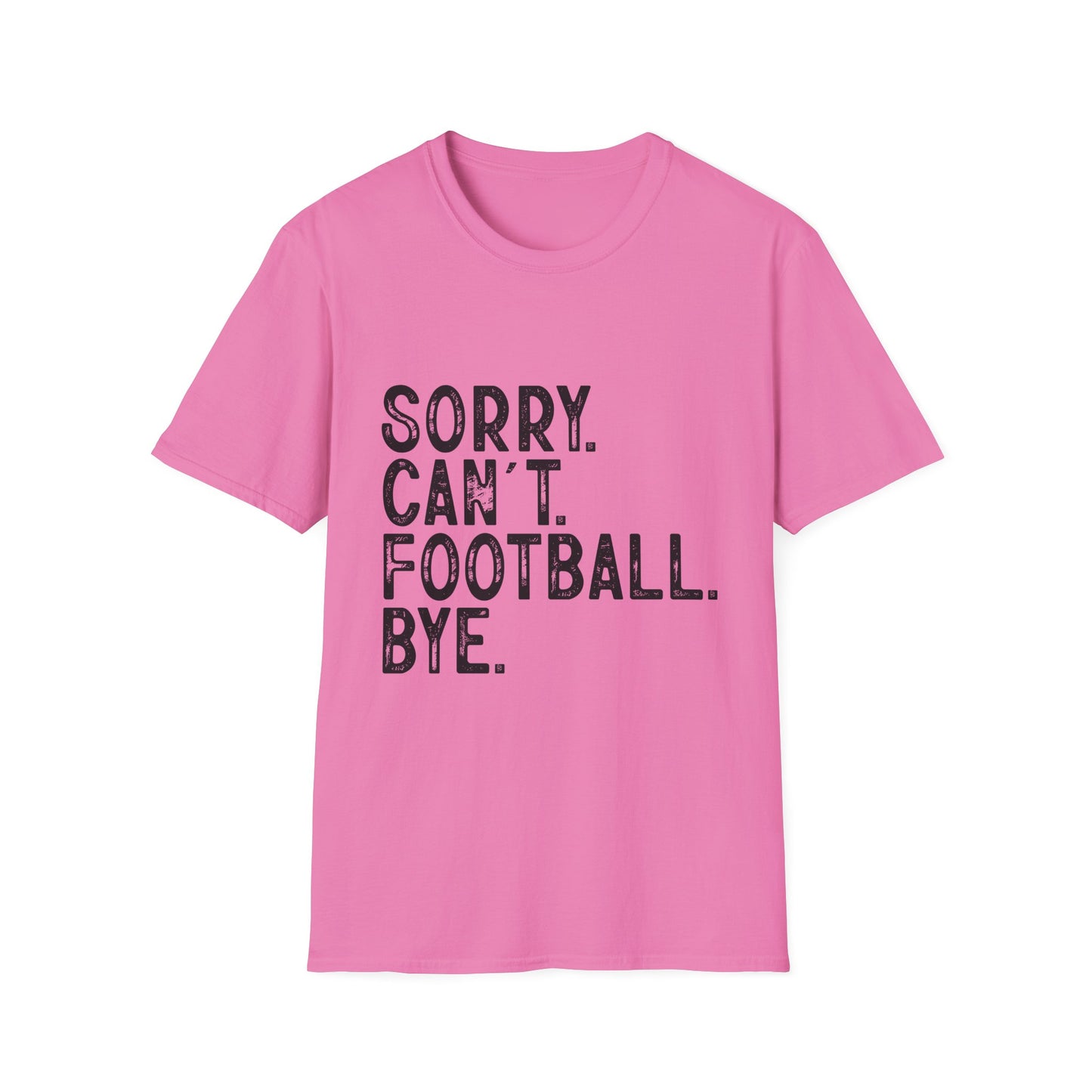 Football Sorry Can't Football Bye T-Shirt