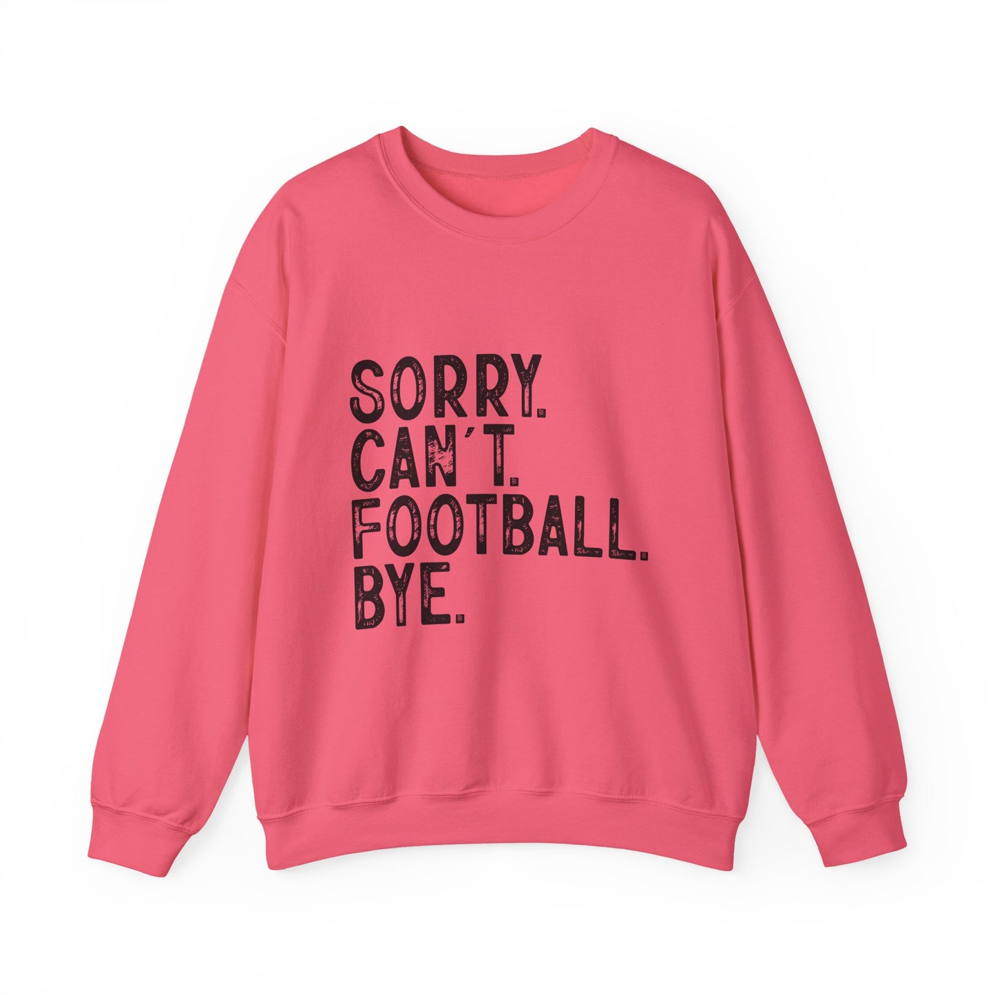 Sorry Can't Football Crewneck Sweatshirt