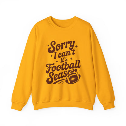 Sorry Can't Football Season Sweatshirt