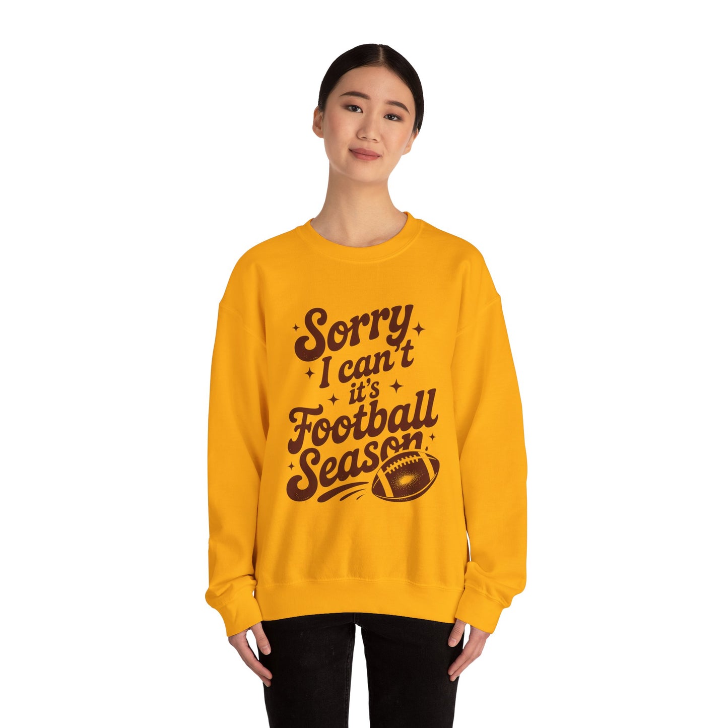 Sorry Can't Football Season Sweatshirt