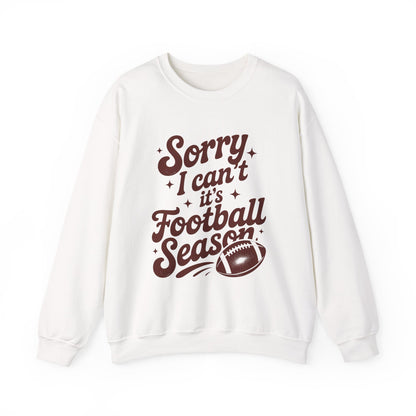 Sorry Can't Football Season Sweatshirt