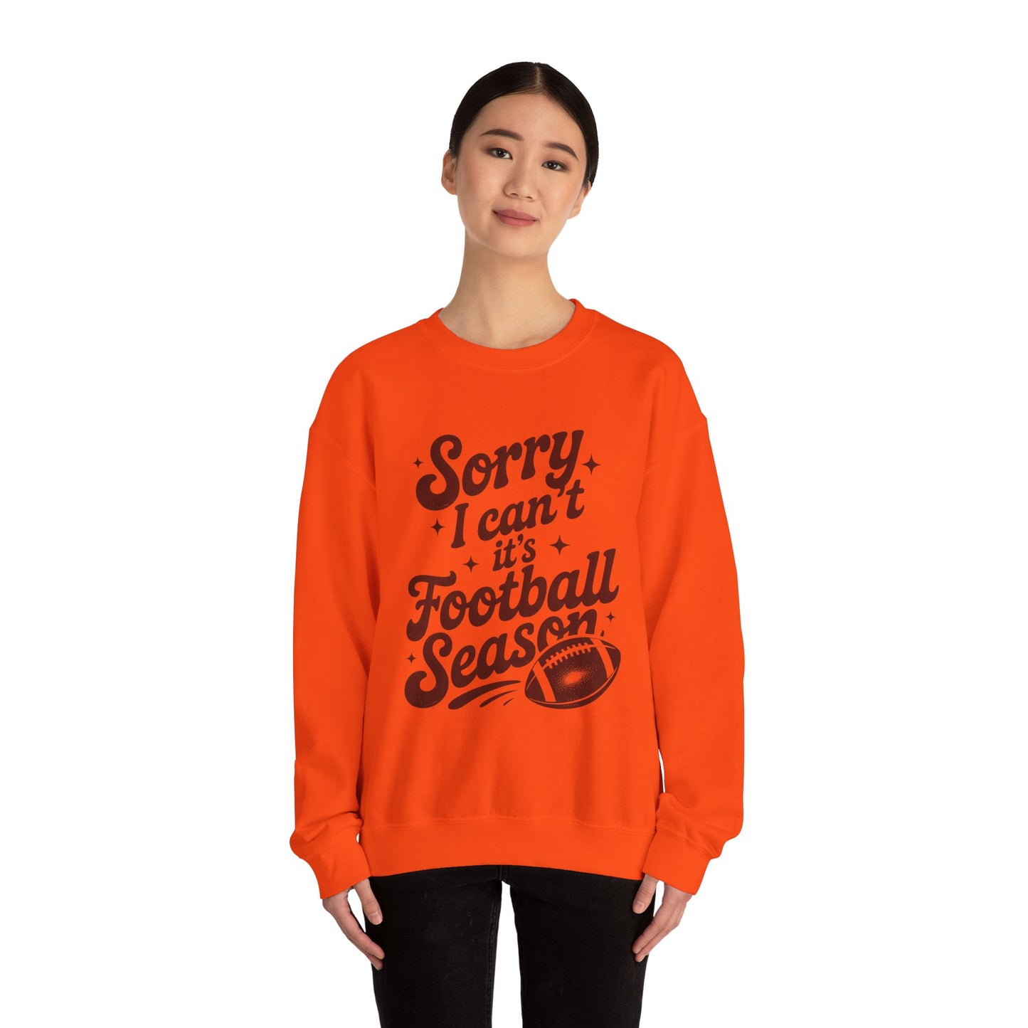 Sorry Can't Football Season Sweatshirt
